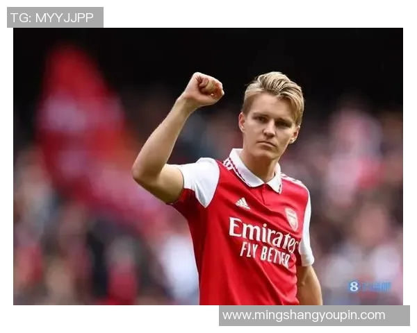 厄德高的崛起与挑战：解析这位年轻球星在足球界的影响力与未来潜力