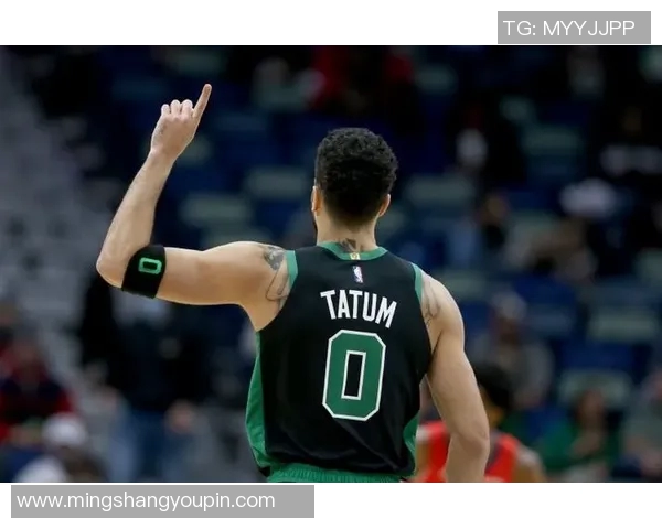杰森塔图姆如何在NBA赛场上展现领袖风范与卓越才华